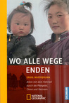 Wo alle Wege enden. Wo alle Wege enden.