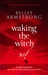 Waking the Witch (Women of the Otherworld #11)