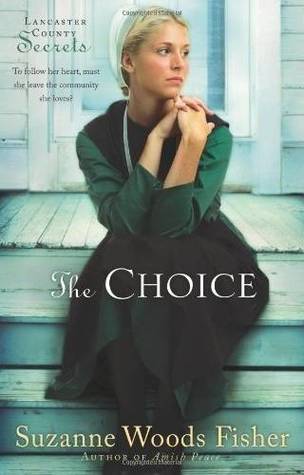 The Choice (Lancaster County Secrets, #1)