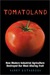 Tomatoland: How Modern Industrial Agriculture Destroyed Our Most Alluring Fruit (Kindle Edition)