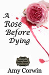 A Rose Before Dying (Second Sons, #2)