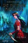 Die Hüterin Midgards