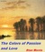 The Colors of Passion and Love