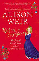 Katherine Swynford by Alison Weir