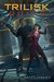 The Trilisk Ruins (Parker Interstellar Travels, #1)
