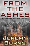 From the Ashes by Jeremy Burns From the Ashes by Jeremy Burns