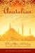 Anatolian Days and Nights: A Love Affair with Turkey, Land of Dervishes, Goddesses, and Saints