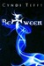 Between (Kindle Edition)