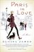 Paris in Love by Eloisa James Paris in Love by Eloisa James