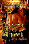 A Scent of Greek (Out of Olympus, #2)