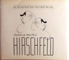 Hirschfeld: Art and Recollections from Eight Decades Hirschfeld: Art and Recollections from Eight Decades