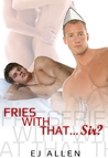 Fries With That...Sir?