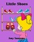 Little Shoes (A Colorful Children's Picture Book)