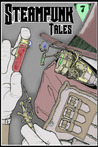 Steampunk Tales: Issue 7 Steampunk Tales: Issue 7