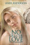 No Greater Love by Andi Anderson
