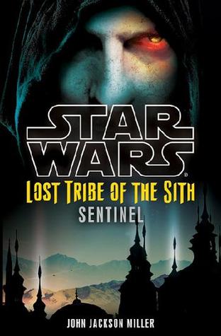 Sentinel (Star Wars: Lost Tribe of the Sith, #6)