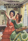 Après La Pluie, Le Beau Temps Après La Pluie, Le Beau Temps