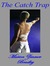 The Catch Trap (Kindle Edition)