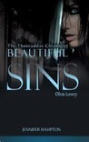 Beautiful Sins: Olivia Lowery (The Thaneaddus Chronicles, #2) Beautiful Sins: Olivia Lowery (The Thaneaddus Chronicles, #2)