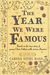 The Year We Were Famous (Kindle Edition)