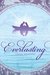 Everlasting (Everlasting, #1)