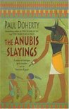 The Anubis Slayings (Amerotke, #3) The Anubis Slayings (Amerotke, #3)