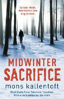 Midwinter Sacrifice by Mons Kallentoft