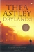 Drylands by Thea Astley Drylands by Thea Astley