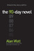 The 90-Day Novel: Unlock the story within