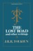 The Lost Road and Other Wri...