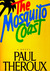 The Mosquito Coast (Hardcover)