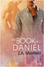 The Book of Daniel (St. Nacho's, #4)