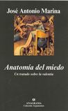 Anatomía Del Miedo. Un Tratado Sobre La Valentía Anatomía Del Miedo. Un Tratado Sobre La Valentía