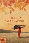 Unter dem Safranmond Unter dem Safranmond