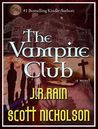 The Vampire Club by J.R. Rain