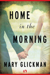 Home in the Morning Home in the Morning