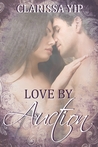 Love by Auction Love by Auction