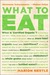 What to Eat (Kindle Edition)