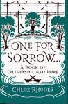 One for Sorrow: The Origins of Old-Fashioned Lore