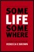 Some Life Somewhere