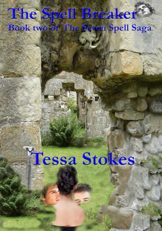 The Spell Breaker (The Seven Spell Saga, #2)