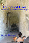 The Sealed Door (The Seven Spell Saga, #4) The Sealed Door (The Seven Spell Saga, #4)