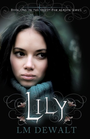 Lily (The Quest for Reason, #1)