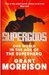 Supergods: Our World in the Age of the Superhero (Hardcover)