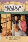 Kate's Surprise (Sleepover Friends, #3)