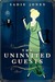 The Uninvited Guests (Hardcover)