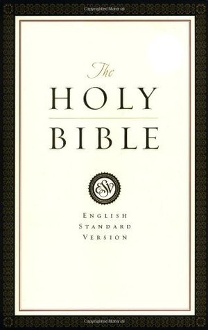 Holy Bible English Standard Version by Anonymous