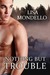 Nothing But Trouble (ebook)