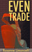 Even Trade