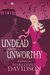 Undead and Unworthy (Undead, #7)